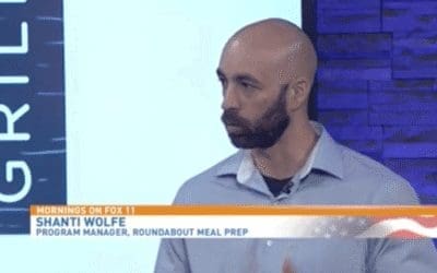 As Seen on Fox 11: Roundabout Meal Prep