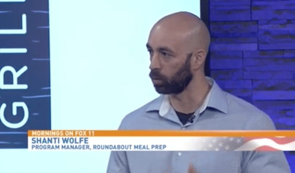 As Seen on Fox 11: Roundabout Meal Prep