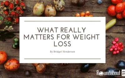 Weight Loss – What Really Matters